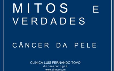 Câncer da Pele: Top 10 Mitos e Fatos